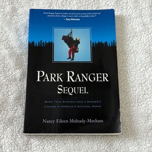 Park Ranger Sequel book by Nancy Eileen Muleady-Mecham